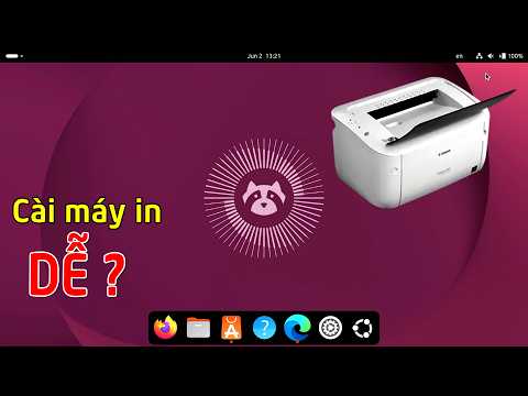 Mình đã từng nghĩ cài máy in trên Ubuntu 26 rất DỄ