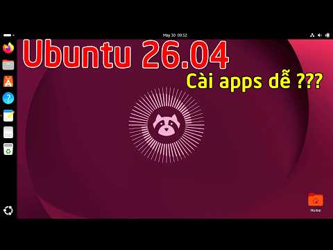 Windows user cài bộ apps cơ bản cho Ubuntu 26.04 có Dễ???